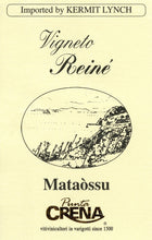 Punta Crena Mataossu “Vigneto Reine”, 2021