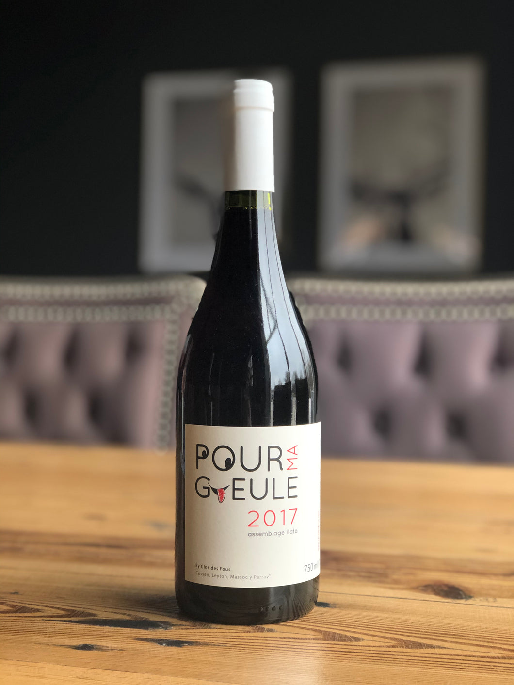 Clos des Fous “Pour Ma Gueule”  Assemblage Itata, 2017